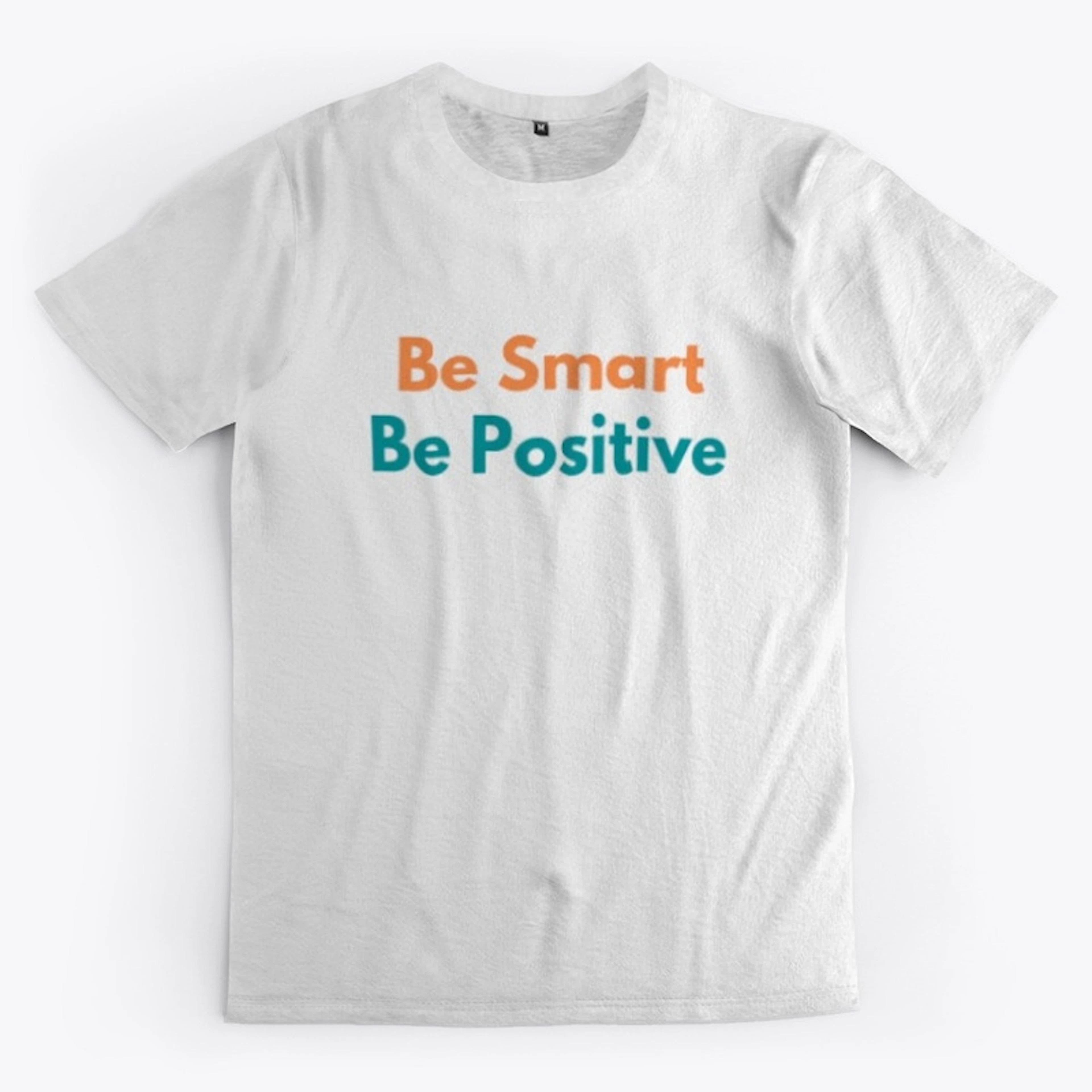 Be Smart Be Positive Collection