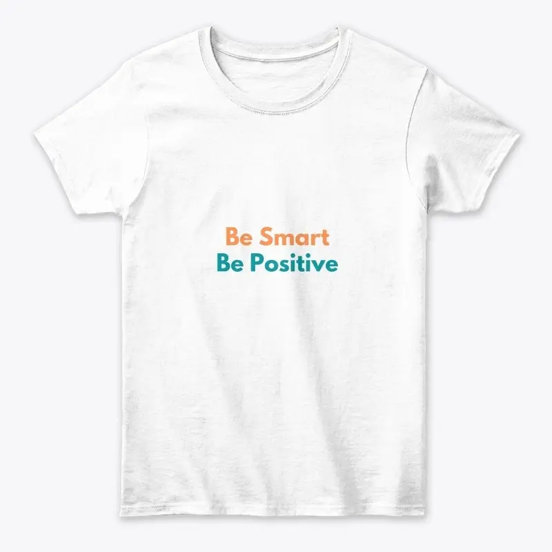 Be Smart Be Positive Collection