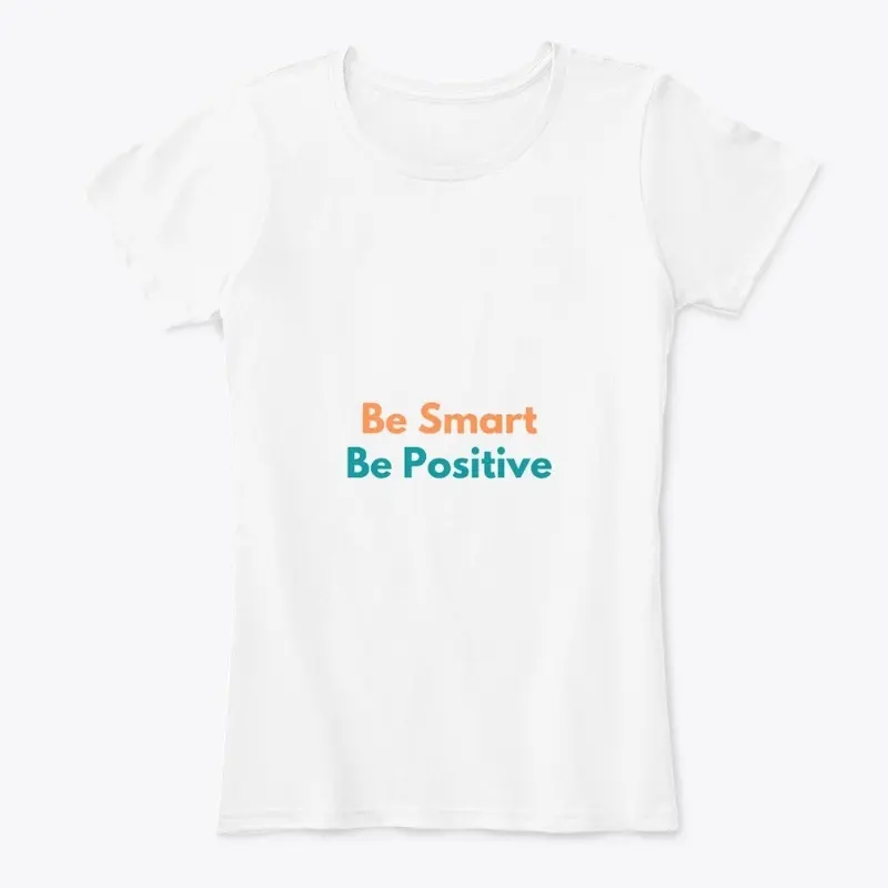 Be Smart Be Positive Collection