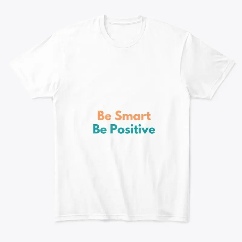 Be Smart Be Positive Collection