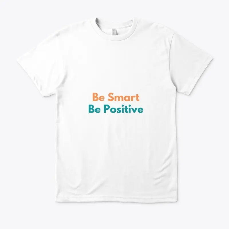 Be Smart Be Positive Collection