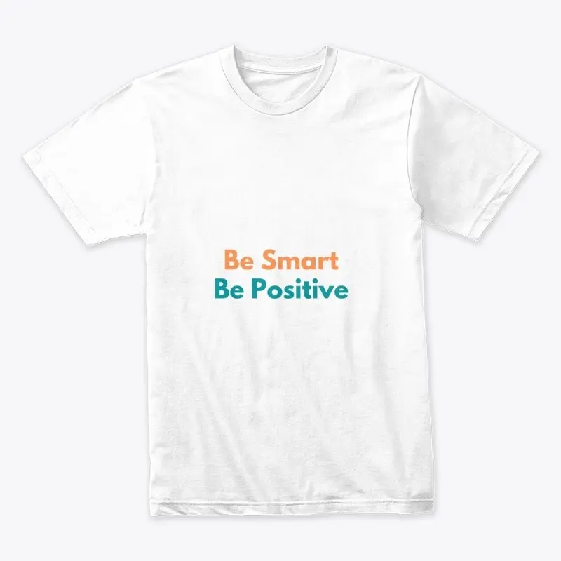 Be Smart Be Positive Collection